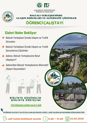 BALCALI YERLEŞKESİNDE ULAŞIM SORUNLARI VE ALTERNATİF ÇÖZÜMLER ÖĞRENCİ ÇALIŞTAYI
